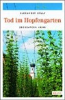 Alexander Bálly - Tod im Hopfengarten