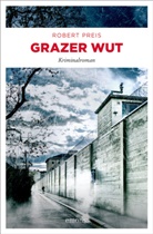 Robert Preis - Grazer Wut