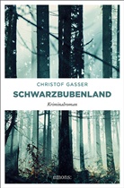 Christof Gasser - Schwarzbubenland
