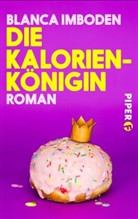 Blanca Imboden - Die Kalorien-Königin