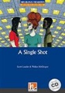 Walter McGregor, Lauder Scott - Helbling Readers Blue Series, Level 5 / A Single Shot, m. 1 Audio-CD