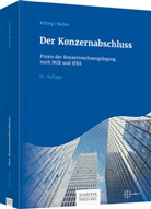 Michae Dusemond, Michael Dusemond, Karlheinz Küting, Pete Küting, Peter Küting, Claus-Peter Weber... - Der Konzernabschluss