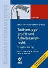 Peter Berg, Ev Kocher, Eva Kocher, Dirk Schumann - Tarifvertragsgesetz (TVG) und Arbeitskampfrecht, Kompaktkommentar