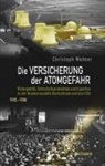 Christoph Wehner - Die Versicherung der Atomgefahr