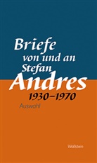 Stefan Andres, Guntermann, Geor Guntermann, Georg Guntermann, Georg Guntermann (Prof. Dr.), Nicolin... - Briefe von und an Stefan Andres 1930 - 1970