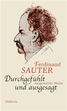 Ferdinand Sauter, Ludwi Laher, Ludwig Laher - Durchgefühlt und ausgesagt