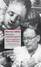 Werner Tübke, Eduar Beaucamp, Eduard Beaucamp, Eduard Beaucamp (Dr.), Michalski, Michalski... - Mein Herz empfindet optisch