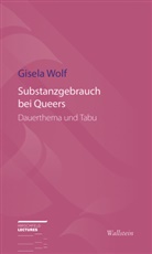 Gisela Wolf - Substanzgebrauch bei Queers