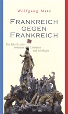 Wolfgang Matz, Wolfgang (Dr.) Matz - Frankreich gegen Frankreich