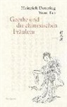 Heinric Detering, Heinrich Detering, Yuan Tan - Goethe und die chinesischen Fräulein