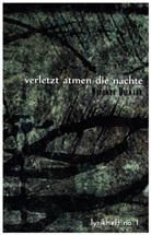 Nepomuk Ullmann - Verletzt atmen die Nächte