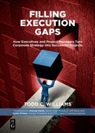 Todd C Williams, Todd C. Williams - Filling Execution Gaps