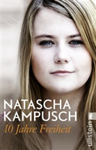 Heike Gronemeier, Kampusch, Natasch Kampusch, Natascha Kampusch - 10 Jahre Freiheit