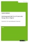 Luqman Adedokun - Environmental Safe Use of Coal in the Energy Mix in Nigeria