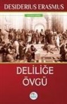 Desiderius Erasmus - Delilige Övgü