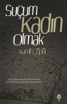 Kamil cöpür - Sucum Kadin Olmak