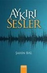 sahin Bal - Aykiri Sesler