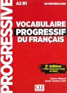 Anne Goliot-Lété, Clair Miquel, Claire Miquel - Vocabulaire progressif du Français, Niveau intermédiaire (2ème édition): Vocabulaire progressif du Français, Niveau intermédiaire (3ème édition), m. Audio-CD