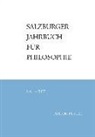 Emmanuel J. Bauer, Rol Darge, Rolf Darge, Heinrich Schmidinger, Heinrich Schmidinger u a - Salzburger Jahrbuch für Philosophie. LXII - 2017