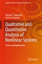 Pavlo O Kasyanov, Pavlo O. Kasyanov, Michael Zgurovsky, Michael Z Zgurovsky, Michael Z. Zgurovsky - Qualitative and Quantitative Analysis of Nonlinear Systems