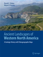 Ronald Blakey, Ronald C Blakey, Ronald C. Blakey, Wayne Ranney, Wayne D Ranney, Wayne D. Ranney - Ancient Landscapes of Western North America