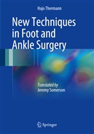 Hajo Thermann - New Techniques in Foot and Ankle Surgery