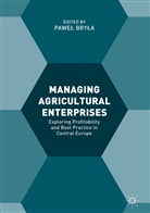 Pawe Bryla, Pawel Bryla, Paweł Bryła - Managing Agricultural Enterprises