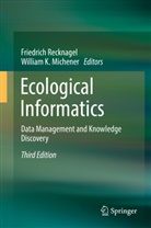 K Michener, K Michener, William Michener, William K. Michener, Friedric Recknagel, Friedrich Recknagel - Ecological Informatics