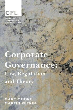 Mar Moore, Marc Moore, Martin Petrin - Corporate Governance Law, Regulation and Theory