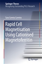 Sara Correia Carreira - Rapid Cell Magnetisation Using Cationised Magnetoferritin