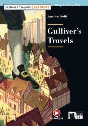 Derek Sellen, Jonatha Swift, Jonathan Swift - Gulliver's Travels, m. Audio-CD - Englische Lektüre für das 3. und 4. Lernjahr. Lektüre mit Audio-Online. Niveau B1.2
