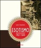 Ilde Marino - Esotismo. Architettura e arti deecorative nelle Esposizioni Universali 1851-1900