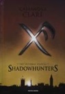 Cassandra Clare - Shadowhunters. The infernal devices: L'angelo-Il principe-La principessa