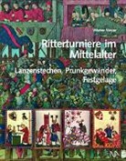 Werner Meyer - Ritterturniere im Mittelalter
