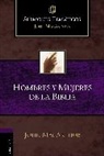 John F. MacArthur - Hombres y mujeres de la Biblia