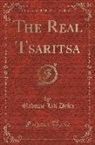 Lili Dehn, Madame Lili Dehn - The Real Tsaritsa (Classic Reprint)
