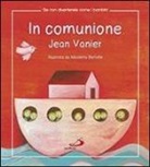 Jean Vanier, N. Bertelle - In comunione