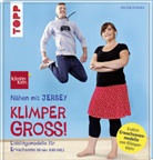 Pauline Dohmen - Nähen mit JERSEY - KLIMPERGROSS