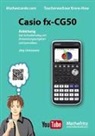 Jörg Christmann - Casio fx-CG50 Anleitung