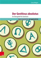 Carina Weigert - Der Genitivus absolutus: Ein Übungsheft für Griechisch