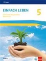 Geral Mackenrodt, Gerald Mackenrodt, Schlereth, Schlereth - EinFach Leben, Ausgabe Bayern Mittelschule ab 2017: Einfach leben 5. Ausgabe Bayern Mittelschule