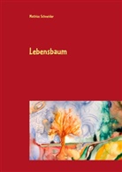 Mathias Schneider - Lebensbaum