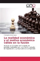 Christopher Arroyo Lasso - La realidad económica y el motivo económico válido en la fusión