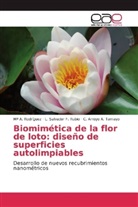 C Ar A Tamayo, C Arr A Tamayo, C. Arroyo A. Tamayo, L Salvado F Rubio, L Salvador F Rubio, L. Salvador F. Rubio... - Biomimética de la flor de loto: diseño de superficies autolimpiables