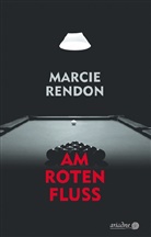 Marcie Rendon - Am roten Fluss