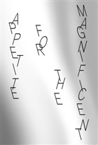 Jörg Scheller, David Willen, David Willen, Tania Willen, Tania Willen - Appetite for the Magnificent