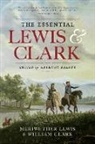 Anthony Brandt, William Clark, Meriwether Lewis, Meriwether Clark Lewis - The Essential Lewis and Clark