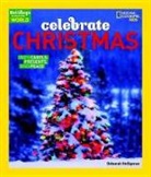 Deborah Heiligman - Holidays Around The World: Celebrate Christmas