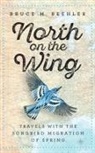 John Anderton, John T. Anderton, Bruce M Beehler, Bruce M. Beehler, Bruce M. (Bruce M. Beehler) Beehler - North on the Wing