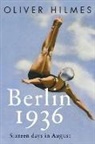 Jefferson Chase, Oliver Hilmes, Oliver/ Chase Hilmes - Berlin 1936